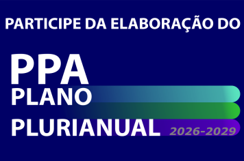 PARTICIPE DA CONSTRUÇÃO DO PLANO PLURIANUAL