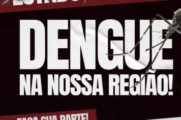 Cuidado ⚠️ A dengue está crescendo em nossa região. 