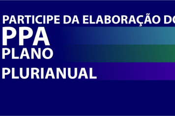 PARTICIPE DA CONSTRUÇÃO DO PLANO PLURIANUAL
