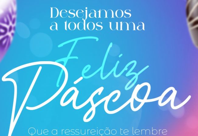 A Prefeitura deseja a todos uma Feliz e Renovada Páscoa 