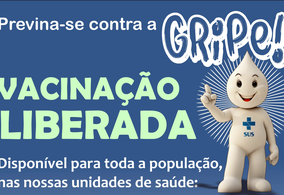 VACINAÇÃO CONTRA A GRIPE É LIBERADA PARA TODA A POPULAÇÃO