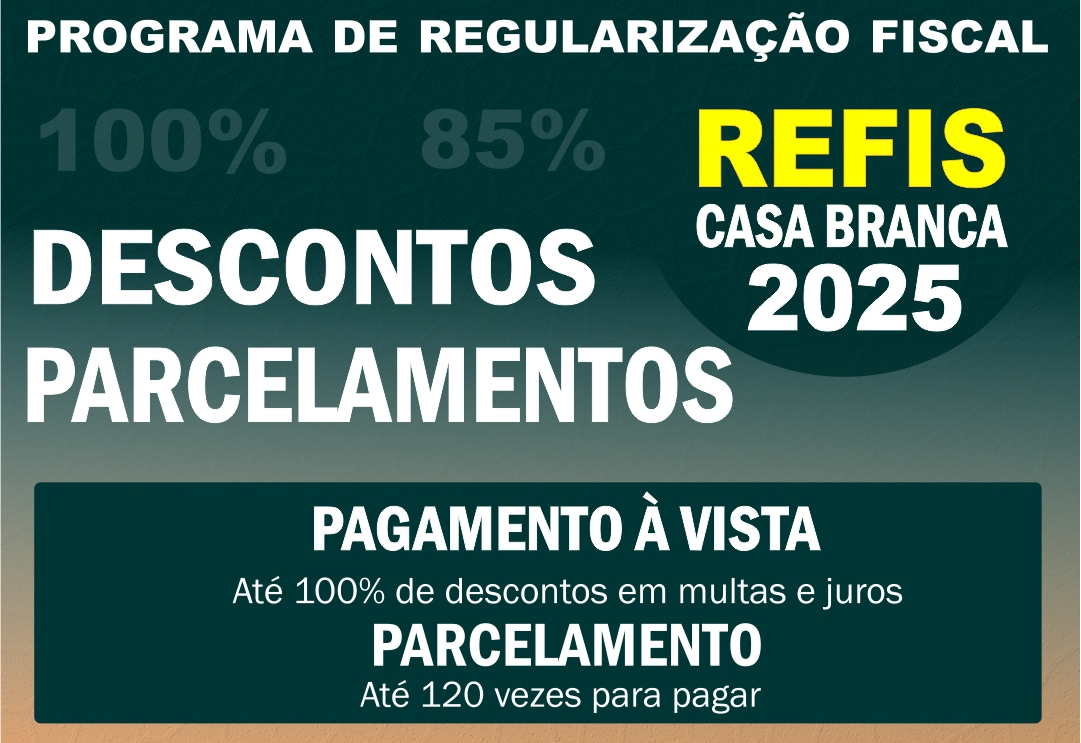 ATENÇÃO CONTRIBUINTE: VAI COMEÇAR O REFIS 2025