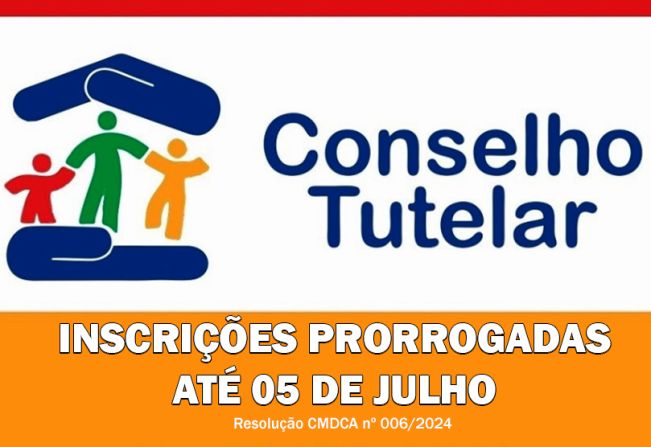 INSCRIÇÕES PRORROGADAS PARA ELEIÇÃO SUPLEMENTAR DO CONSELHO TUTELAR
