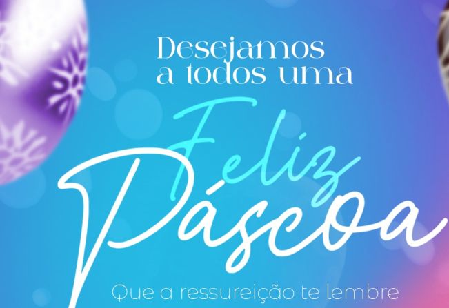 A Prefeitura deseja a todos uma Feliz e Renovada Páscoa 