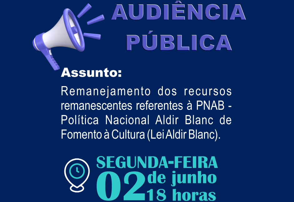 AUDIÊNCIA PÚBLICA DEBATERÁ RECURSOS DA LEI ALDIR BLANC