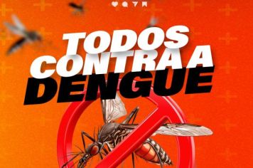 Todos juntos, uma só voz contra a dengue! 