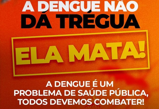 A dengue não dá trégua, 